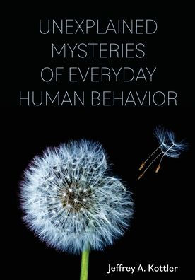 Unexplained Mysteries of Everyday Human Behavior