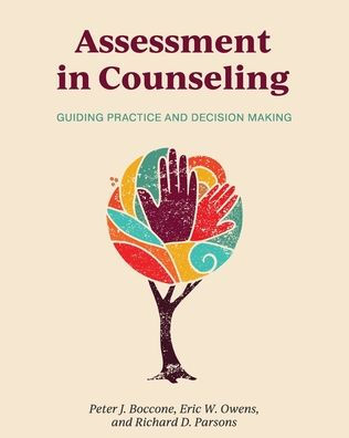 Assessment Counseling: Guiding Practice and Decision Making