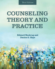Title: Counseling Theory and Practice, Author: Edward Neukrug