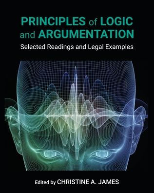 Principles of Logic and Argumentation: Selected Readings Legal Examples