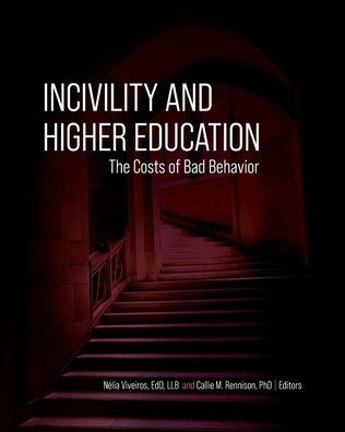 Incivility and Higher Education: The Costs of Bad Behavior