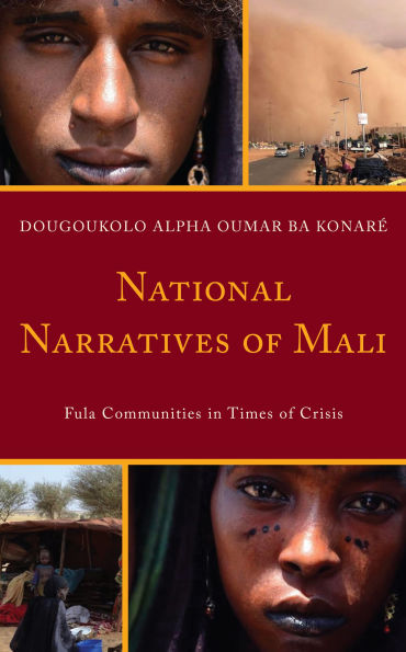 National Narratives of Mali: Fula Communities Times Crisis