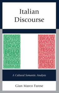 Title: Italian Discourse: A Cultural Semantic Analysis, Author: Gian Marco Farese