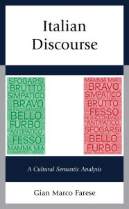 Title: Italian Discourse: A Cultural Semantic Analysis, Author: Gian Marco Farese