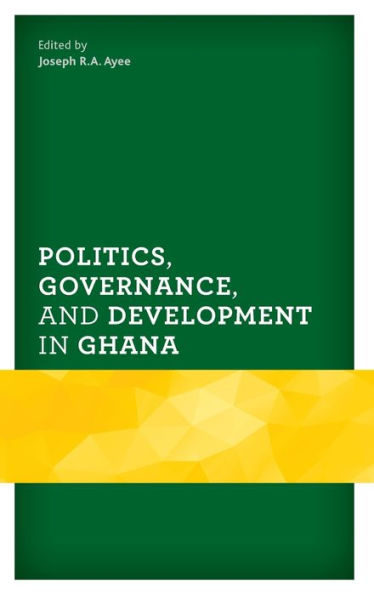 Politics, Governance, and Development Ghana