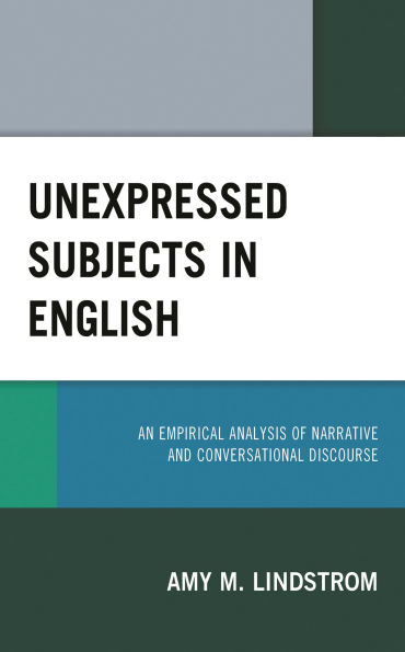 Unexpressed Subjects English: An Empirical Analysis of Narrative and Conversational Discourse