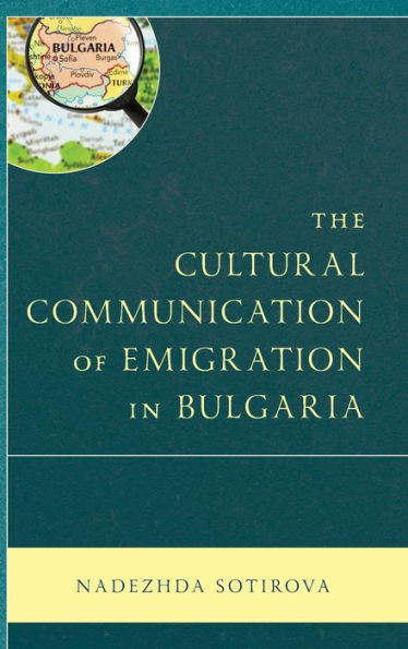 The Cultural Communication of Emigration Bulgaria