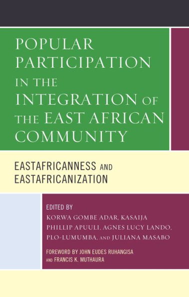 Popular Participation the Integration of East African Community: Eastafricanness and Eastafricanization
