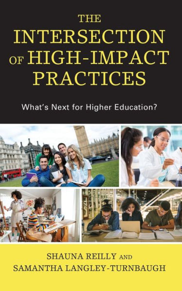 The Intersection of High-Impact Practices: What's Next for Higher Education?