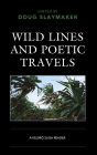 Wild Lines and Poetic Travels: A Keijiro Suga Reader