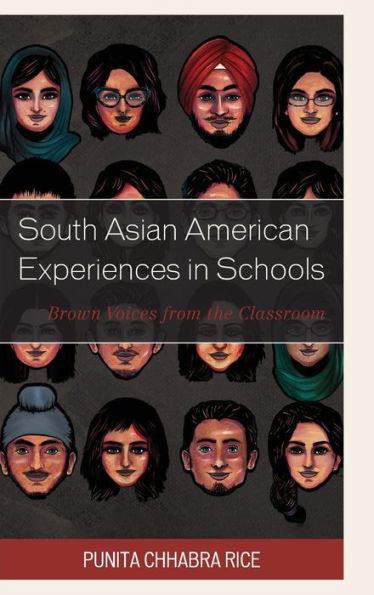 South Asian American Experiences in Schools: Brown Voices from the Classroom