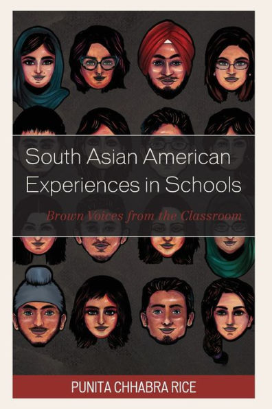 South Asian American Experiences Schools: Brown Voices from the Classroom