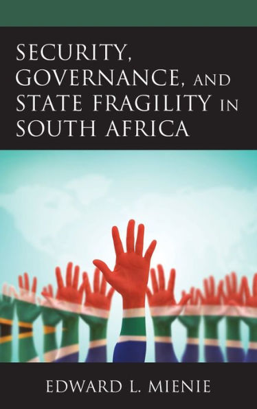 Security, Governance, and State Fragility South Africa