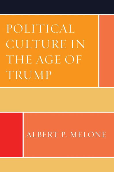 Political Culture the Age of Trump