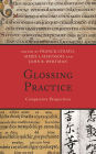 Glossing Practice: Comparative Perspectives