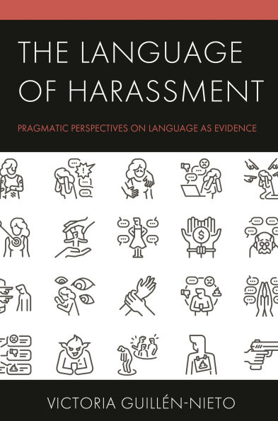 The Language of Harassment: Pragmatic Perspectives on as Evidence