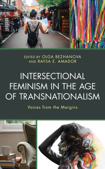 Intersectional Feminism the Age of Transnationalism: Voices from Margins