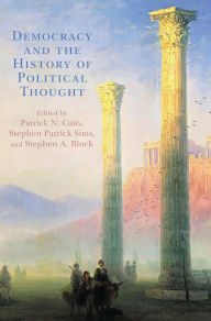 Title: Democracy and the History of Political Thought, Author: J. David Alvis