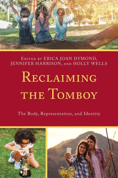 Reclaiming The Tomboy: Body, Representation, and Identity