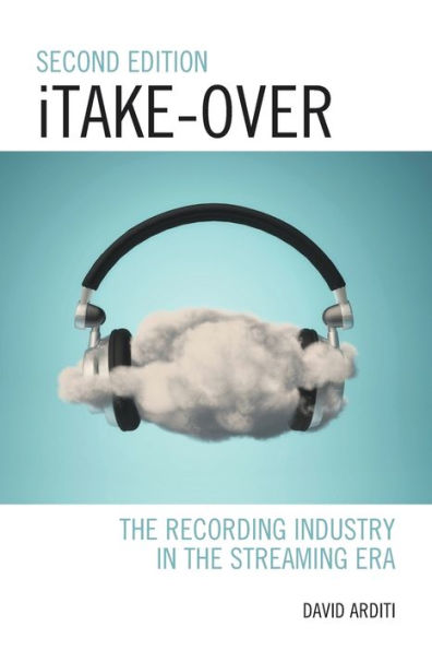 iTake-Over: the Recording Industry Streaming Era