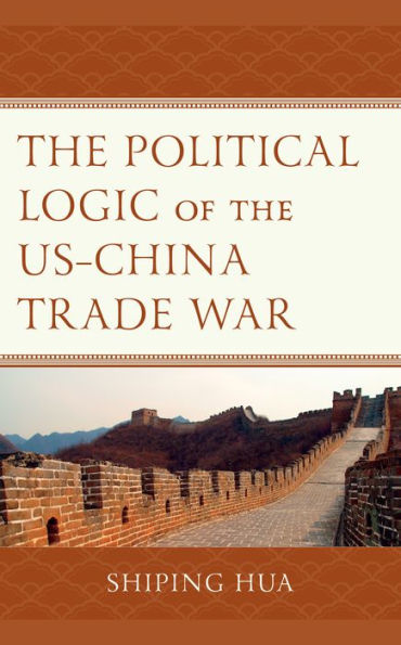 the Political Logic of US-China Trade War