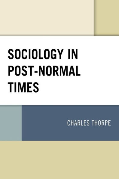 Sociology Post-Normal Times