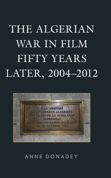 The Algerian War Film Fifty Years Later, 2004-2012