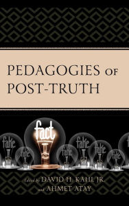 Title: Pedagogies of Post-Truth, Author: Ahmet Atay