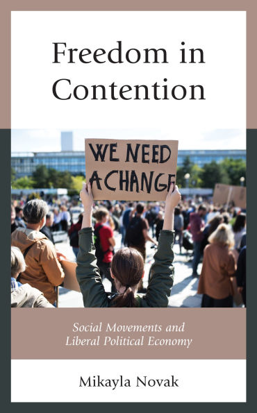 Freedom Contention: Social Movements and Liberal Political Economy