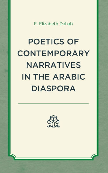 Poetics of Contemporary Narratives the Arabic Diaspora