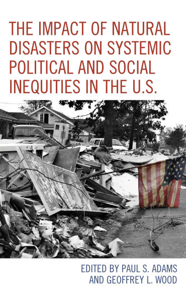 the Impact of Natural Disasters on Systemic Political and Social Inequities U.S.