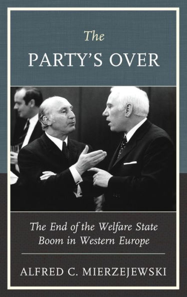 the Party's Over: End of Welfare State Boom Western Europe