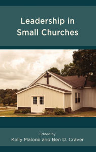 Title: Leadership in Small Churches, Author: Kelly Malone