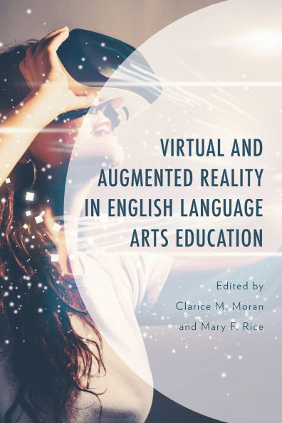 Virtual and Augmented Reality English Language Arts Education