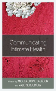 Title: Communicating Intimate Health, Author: Angela Cooke-Jackson