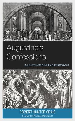 Augustine's Confessions: Conversion and Consciousness