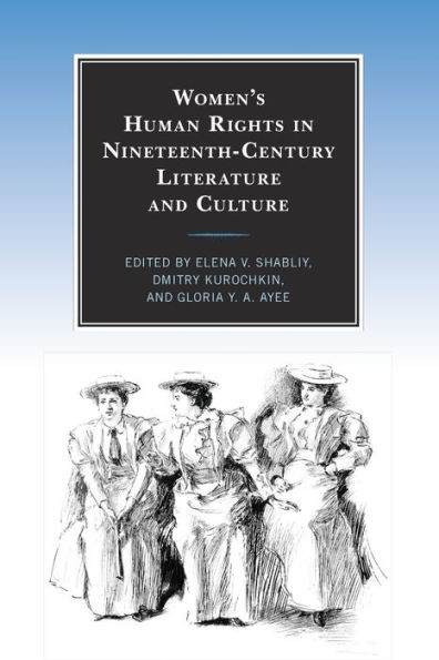 Women's Human Rights Nineteenth-Century Literature and Culture