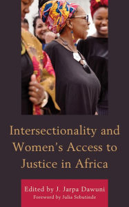 Title: Intersectionality and Women's Access to Justice in Africa, Author: J. Jarpa Dawuni