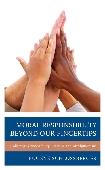 Moral Responsibility beyond Our Fingertips: Collective Responsibility, Leaders, and Attributionism