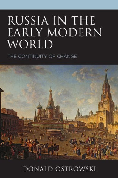 Russia The Early Modern World: Continuity of Change