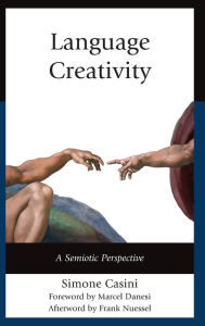 Title: Language Creativity: A Semiotic Perspective, Author: Simone Casini