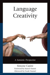 Title: Language Creativity: A Semiotic Perspective, Author: Simone Casini