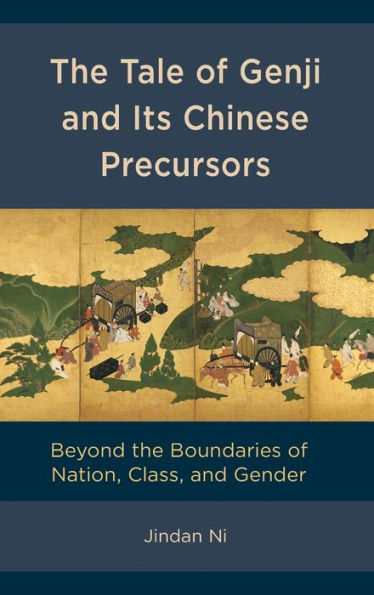 the Tale of Genji and its Chinese Precursors: Beyond Boundaries Nation, Class, Gender