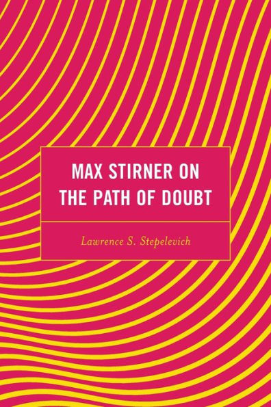 Max Stirner on the Path of Doubt