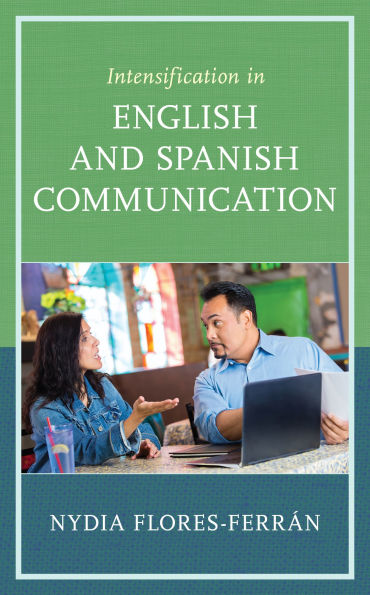 Intensification in English and Spanish Communication