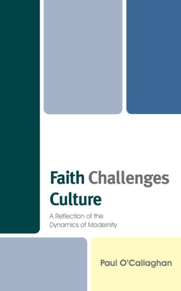 Faith Challenges Culture: A Reflection of the Dynamics Modernity