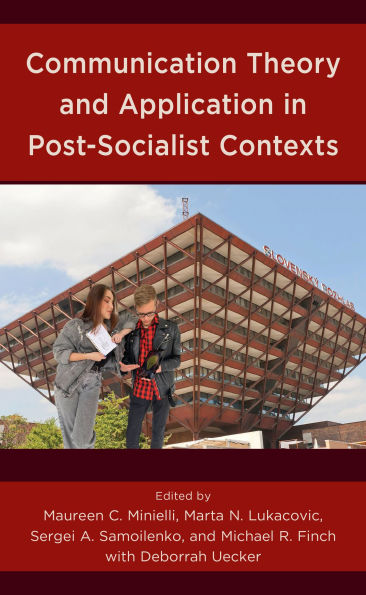 Communication Theory and Application Post-Socialist Contexts