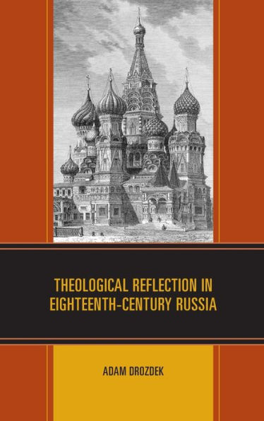 Theological Reflection Eighteenth-Century Russia