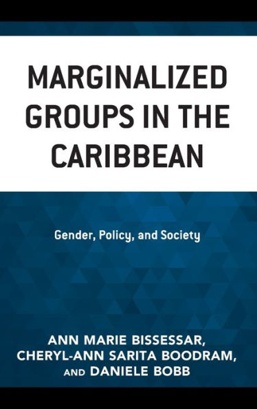 Marginalized Groups in the Caribbean: Gender, Policy, and Society