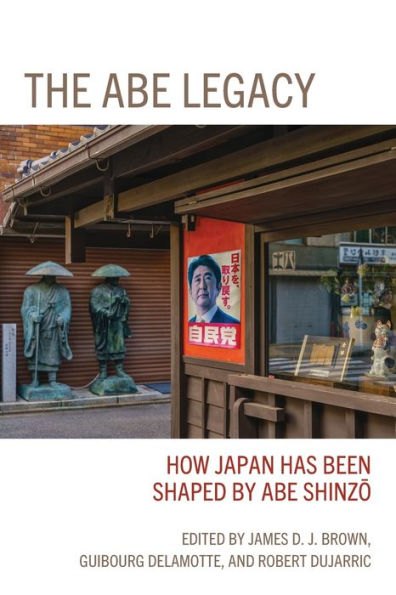 The Abe Legacy: How Japan Has Been Shaped by Shinzo